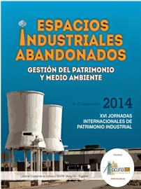 XVI Jornadas Internacionales de Patrimonio Industrial. 2ª Circular