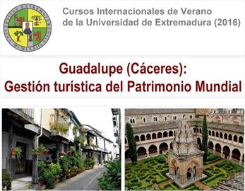 Guadalupe, Cáceres: Gestión turística del patrimonio mundial