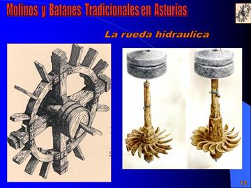 La rueda hidráulica. Detalle ponencia Molinos y Batanes tradicionales en Asturias de Gonzálo Moris Menéndez