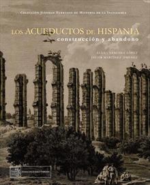 Los acueductos en Hispania: construcción y abandono. Nueva publicación