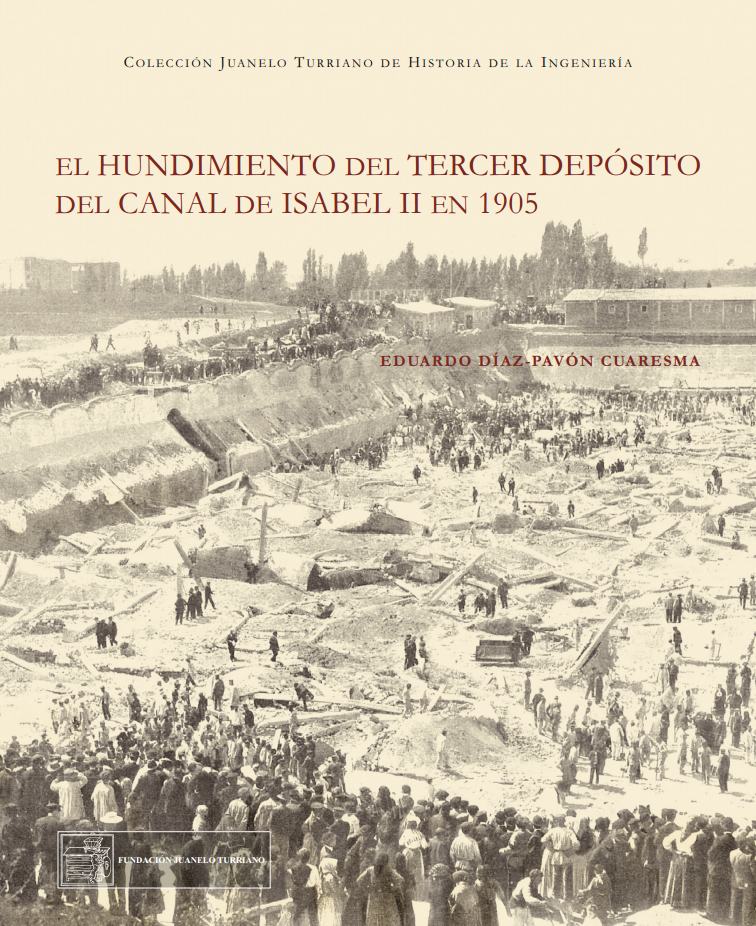 El hundimiento del tercer depósito del Canal de Isabel II en 1905. Nueva publicación