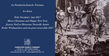 Fundación Juanelo Turriano wishes you a joyful Christmas and a happy 2017.