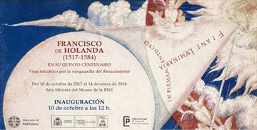 Francisco de Holanda (1517-1584) in his fifth centenary. Exhibition