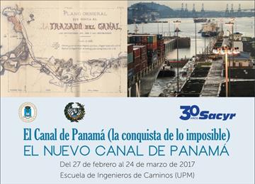 El Canal de Panamá (la conquista de lo imposible) / El nuevo Canal de Panamá. Exposición