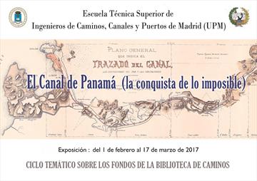 El Canal de Panamá: la conquista de lo imposible. Exposición