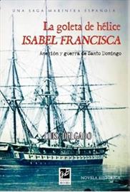 La goleta de hélice Isabel Francisca [Isabel Francisca, steam schooner]. Book presentation