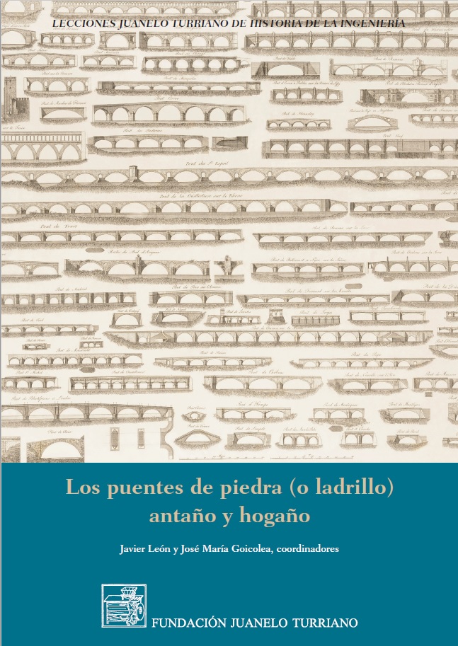 Puentes de piedra (o ladrillo) antaño y hogaño [Stone (or brick) bridges, yesterday and today]. New publication