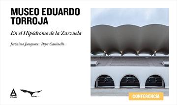 Eduardo Torroja Museum at La Zarzuela Race Course. Conference