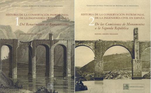 Preservar los puentes. Historia de la conservación patrimonial de la ingeniería civil en España (siglo XVI-1936). Nueva publicación