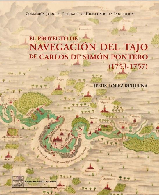 El proyecto de navegación del Tajo de Carlos de Simón Pontero. Nueva publicación