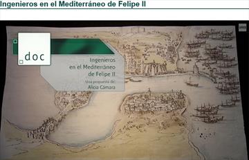 Ingenieros en el Mediterráneo de Felipe II. Ver programa