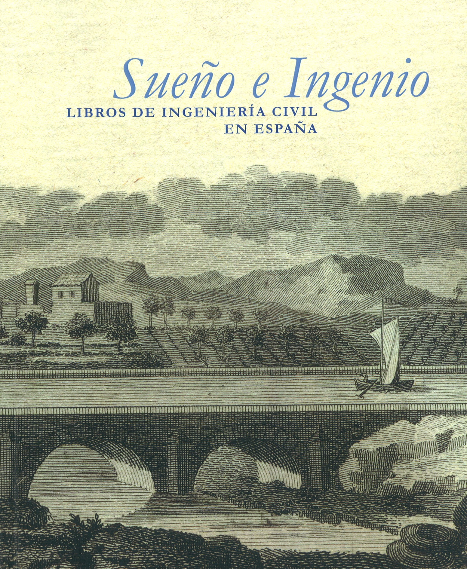 Sueño e Ingenio [Dreams and ingenuity]. Exhibition temporarily closed to the public. Catalogue online