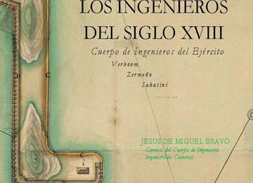 Eighteenth century engineers. The Spanish Army’s Corps of Engineers