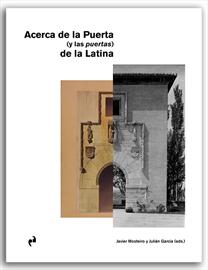 Acerca de la Puerta (y las puertas) de la Latina. Presentación de libro