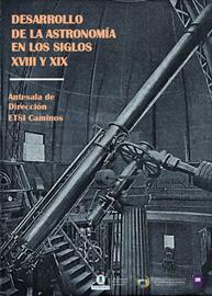 Desarrollo de la Astronomía en los siglos XVIII y XIX. Exposición
