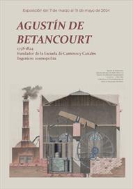 Agustín de Betancourt 1758-1824. Exhibition open to the public