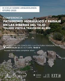 Hydraulic heritage and landscape on the shores of the Tagus. A look at Toledo through its river.