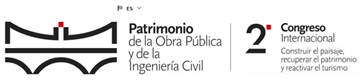 2º Congreso de Patrimonio de la Obra Pública y de la Ingeniería Civil. Inscripciones