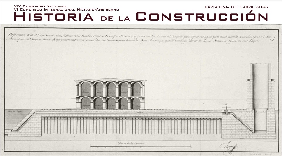 Sixth International Spanish-American Congress and Fourteenth National Congress on the History of Construction