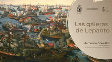 Las galeras de Lepanto. Conferencia